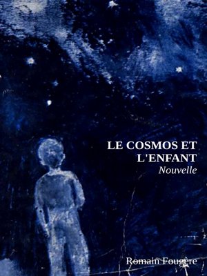 cover image of Le cosmos et l'enfant